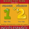 3 - Numbers (Números) - English Spanish Books for Kids (Inglés Español Libros para Niños)