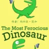 凶猛无匹的恐龙 / The Most Ferocious Dinosaur (简体中文及英文)