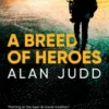 A Breed of Heroes