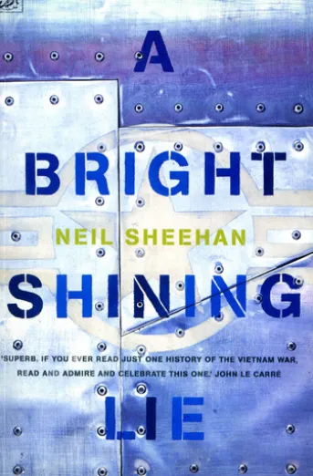 A Bright Shining Lie