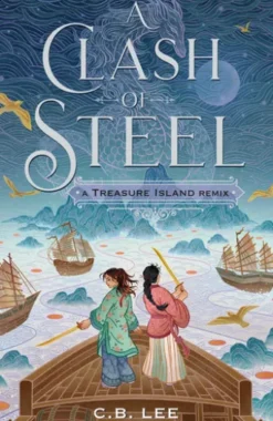 A Clash of Steel: A Treasure Island Remix