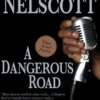 A Dangerous Road: A Smokey Dalton Novel