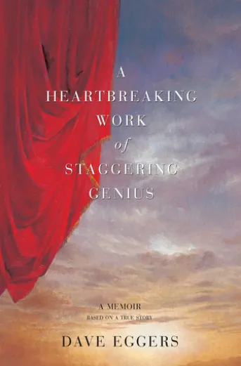 A Heartbreaking Work Of Staggering Genius