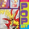 A Look At Pop Art