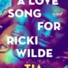 A Love Song for Ricki Wilde