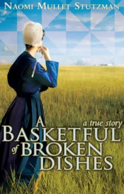 A Basketful of Broken Dishes