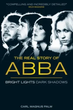 Abba: Bright Lights Dark Shadows
