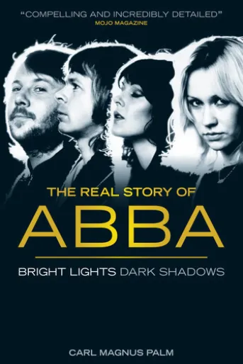 Abba: Bright Lights Dark Shadows