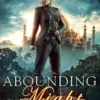 Abounding Might
