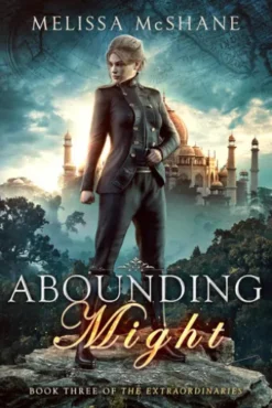 Abounding Might