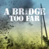 A Bridge Too Far