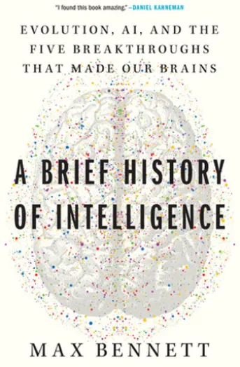 A Brief History of Intelligence