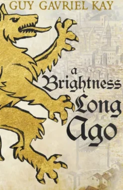 A Brightness Long Ago