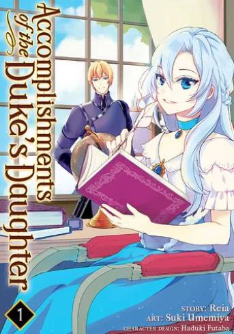 Accomplishments of the Duke's Daughter Vol. 1