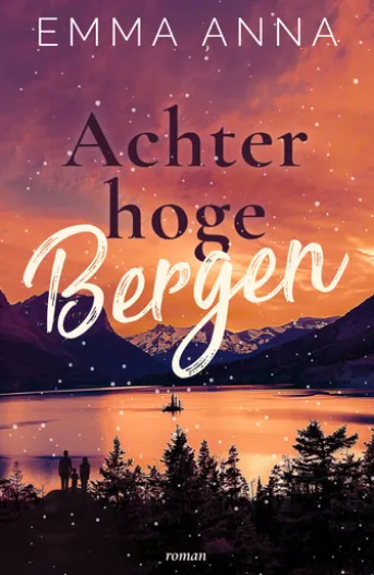 Achter hoge bergen
