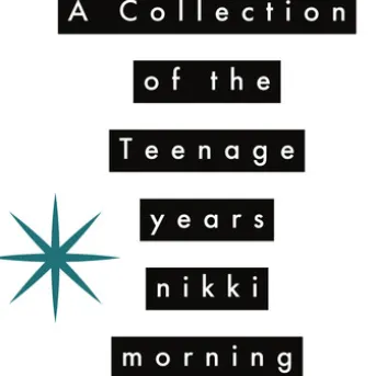 A Collection of the Teenage Years
