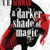A Darker Shade of Magic