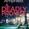 A Deadly Promise (Detective Kay Hunter crime thriller series, Book 13)
