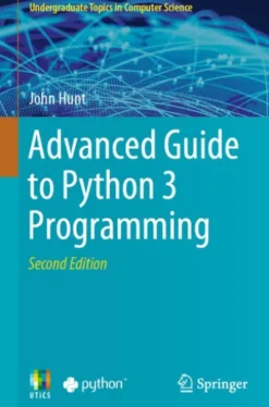 Advanced Guide to Python 3 Programming