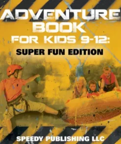 Adventure Book For Kids 9-12