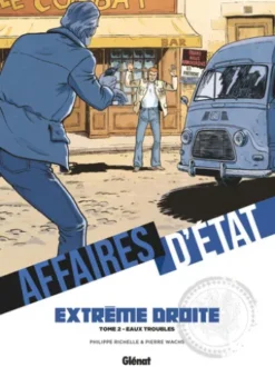 Affaires d'Etat - Extrême Droite - Tome 02