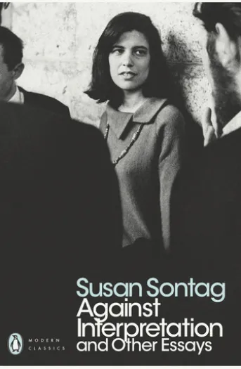 Against Interpretation and Other Essays