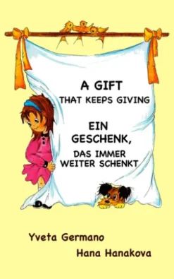 A Gift That Keeps Giving/Ein Geschenk, das immer weiter schenkt