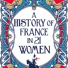 A History of France in 21 Women