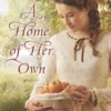 A Home Of Her Own (Mills & Boon Love Inspired Historical)