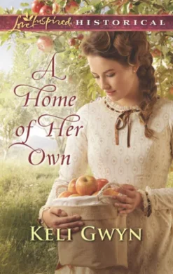 A Home Of Her Own (Mills & Boon Love Inspired Historical)