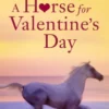 A Horse for Valentine's Day