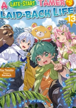 A Late-Start Tamer’s Laid-Back Life: Volume 13