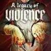 A Legacy Of Violence Vol. 1