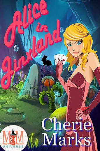 Alice in Jinxland: Magic and Mayhem Universe