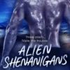 Alien Shenanigans