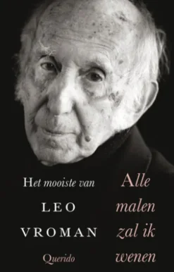 Alle malen zal ik wenen