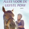 Alles voor de liefste pony