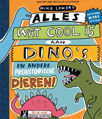 Alles wat cool is aan dino's