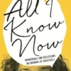All I Know Now