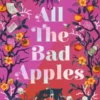 All the Bad Apples