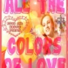 ALL THE COLORS OF LOVE - Illustrated Poems about Love and Erotism in English and Italian