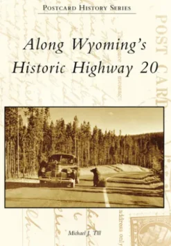 Along Wyoming's Historic Highway 20