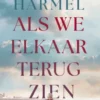 Als we elkaar terugzien