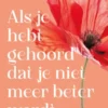 Als je hebt gehoord dat je niet meer beter wordt