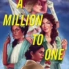 A Million to One