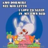 Amo dormire nel mio let to - I Love to Sleep in My Own Bed