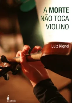 A morte não toca violino