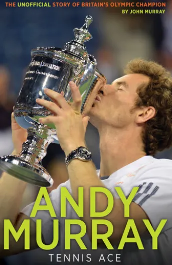 Andy Murray: Tennis Ace