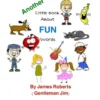 Another Little Book About FUN Words