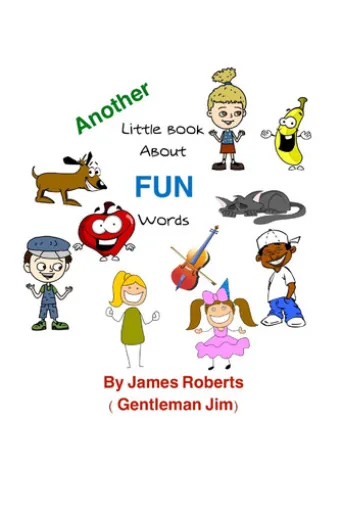 Another Little Book About FUN Words